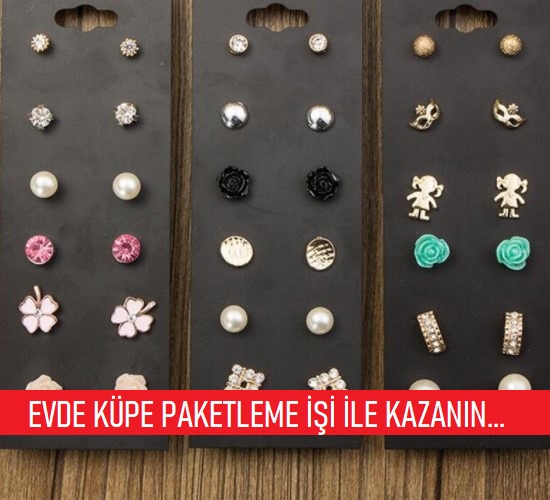 evde küpe paketleme işi
