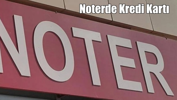 noterde kredi kartı geçerli mi